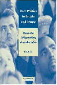 Race Politics in Britain and France: Ideas and Policymaking since the 1960s