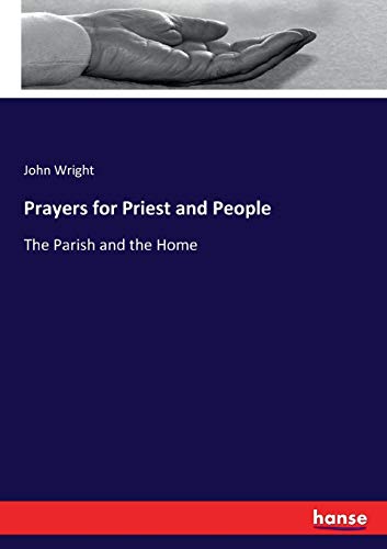 Prayers for Priest and People: The Parish and the Home