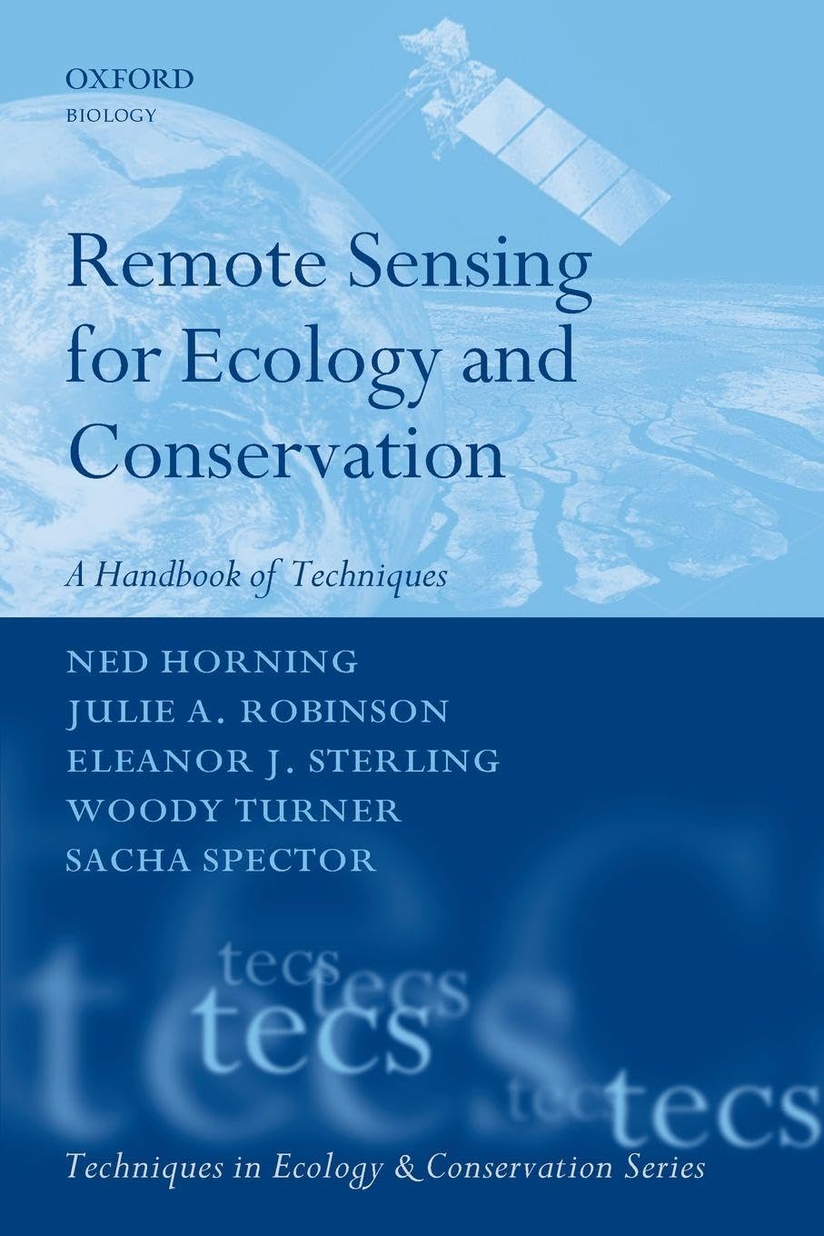 REMOTE SENSING ECOLOGY CONSERV TECS P: A Handbook of Techniques (Techniques in Ecology and Conservation)