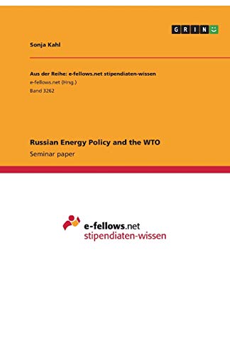 Russian Energy Policy and the WTO