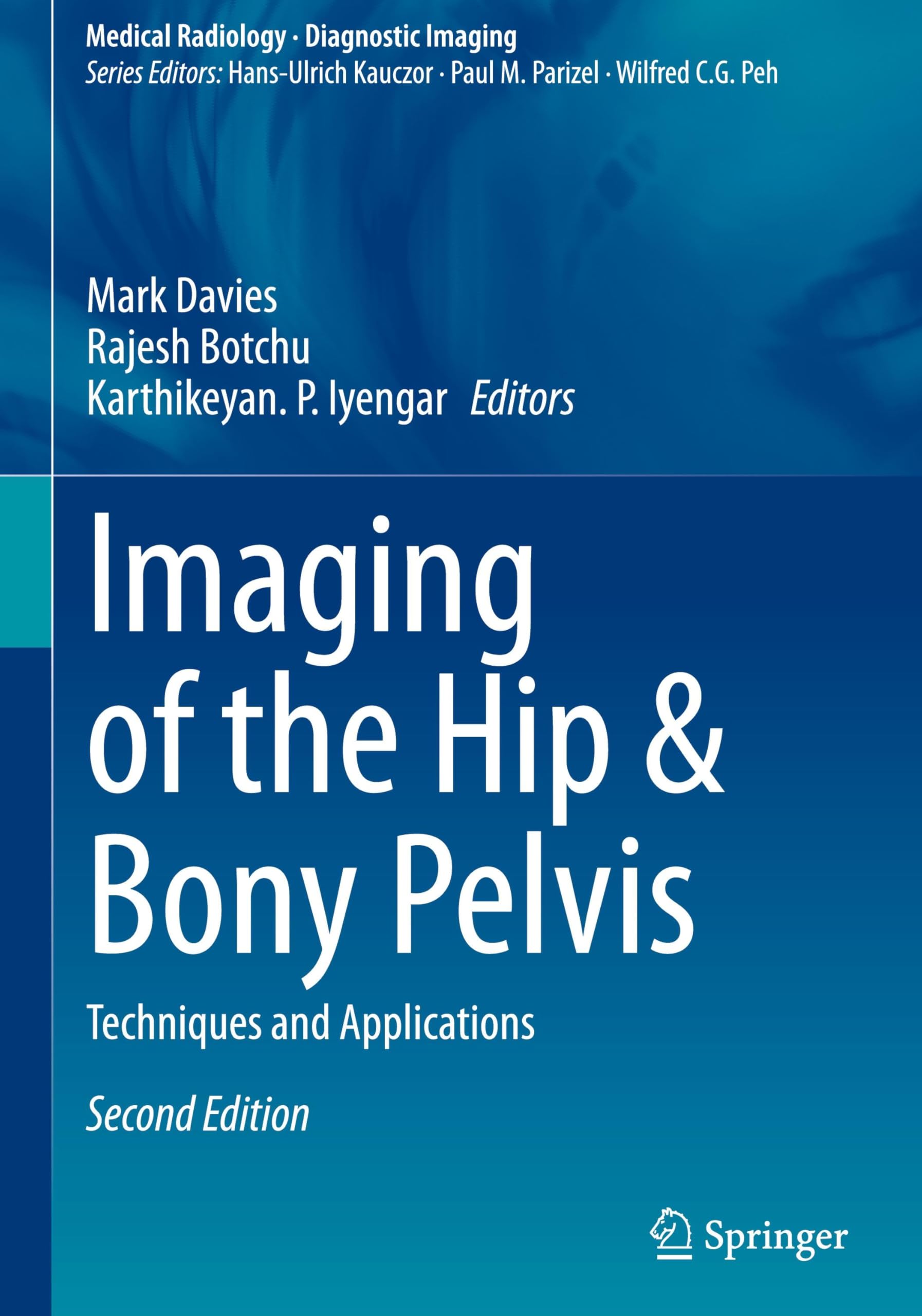 Imaging of the Hip & Bony Pelvis: Techniques and Applications (Medical Radiology)