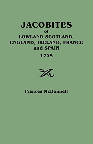 Jacobites of Lowland Scotland, England, Ireland, France and Spain, 1745