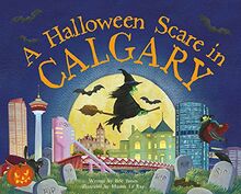 A Halloween Scare in Calgary (Halloween Scare: Prepare If You Dare)