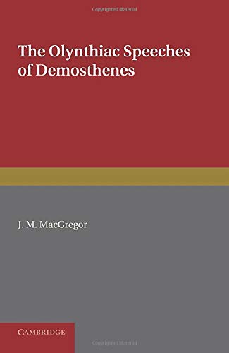 The Olynthiac Speeches of Demosthenes