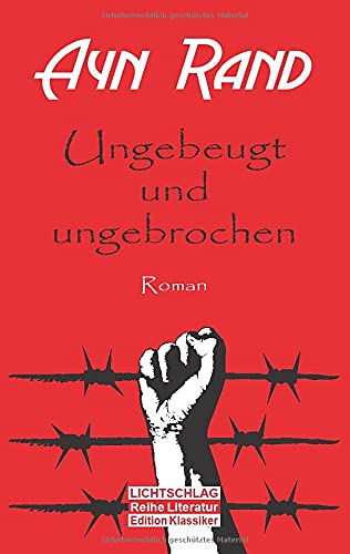 Ungebeugt und ungebrochen: Roman