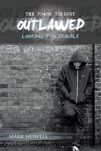 Outlawed: Looking For Trouble