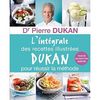 L'intégrale des recettes illustrées Dukan pour réussir la méthode : plus de 250 recettes inédites