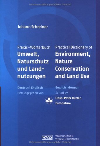 Praxis-Wörterbuch Umwelt, Naturschutz Und Landnutzungen: Practical ...