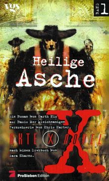 Akte X Novels, Die unheimlichen Fälle des FBI, Bd.1, Heilige Asche