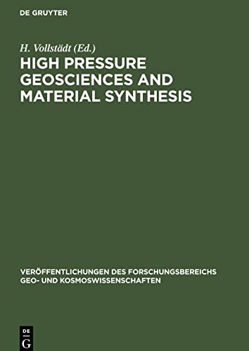 High Pressure Geosciences and Material Synthesis: Proceedings of the XXV. Annual Meeting of the European High Pressure Research Group , Potsdam, GDR August 25-27, 1987