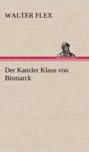 Der Kanzler Klaus von Bismarck
