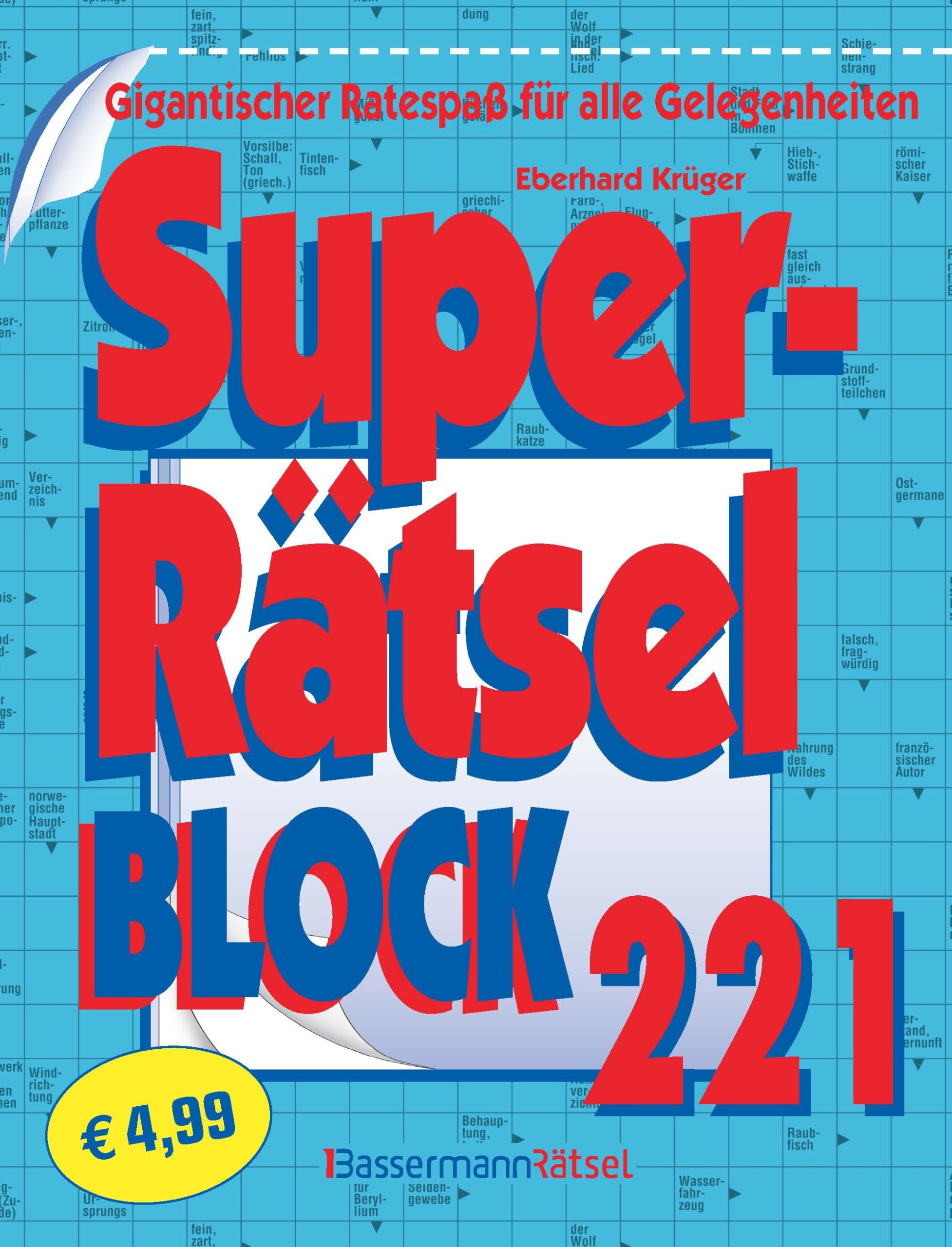 Superrätselblock 221 (5 Exemplare à 4,99 €): Gigantischer Ratespaß für alle Gelegenheiten