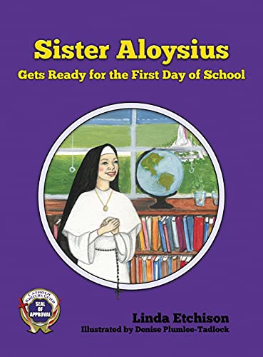 Sister Aloysius Gets Ready for the First Day of School