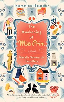 The Awakening of Miss Prim: A Novel