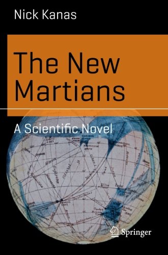 The New Martians: A Scientific Novel (Science and Fiction)
