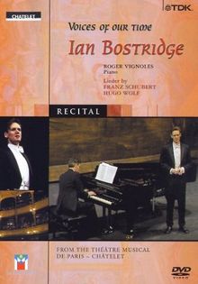 Ian Bostridge - Voices of Our Time: Lieder von Franz Schubert und Hugo Wolf