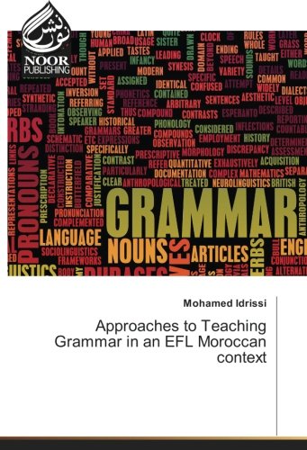 Approaches to Teaching Grammar in an EFL Moroccan context