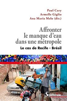 Affronter le manque d'eau dans une métropole : le cas de Recife, Brésil