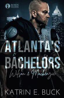 Atlanta's Bachelors: Wilson & Mackenzie