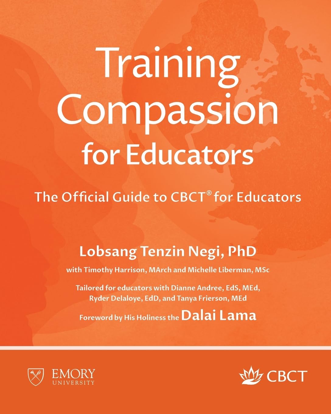 Training Compassion for Educators: The Official Guide to CBCT® for Educators