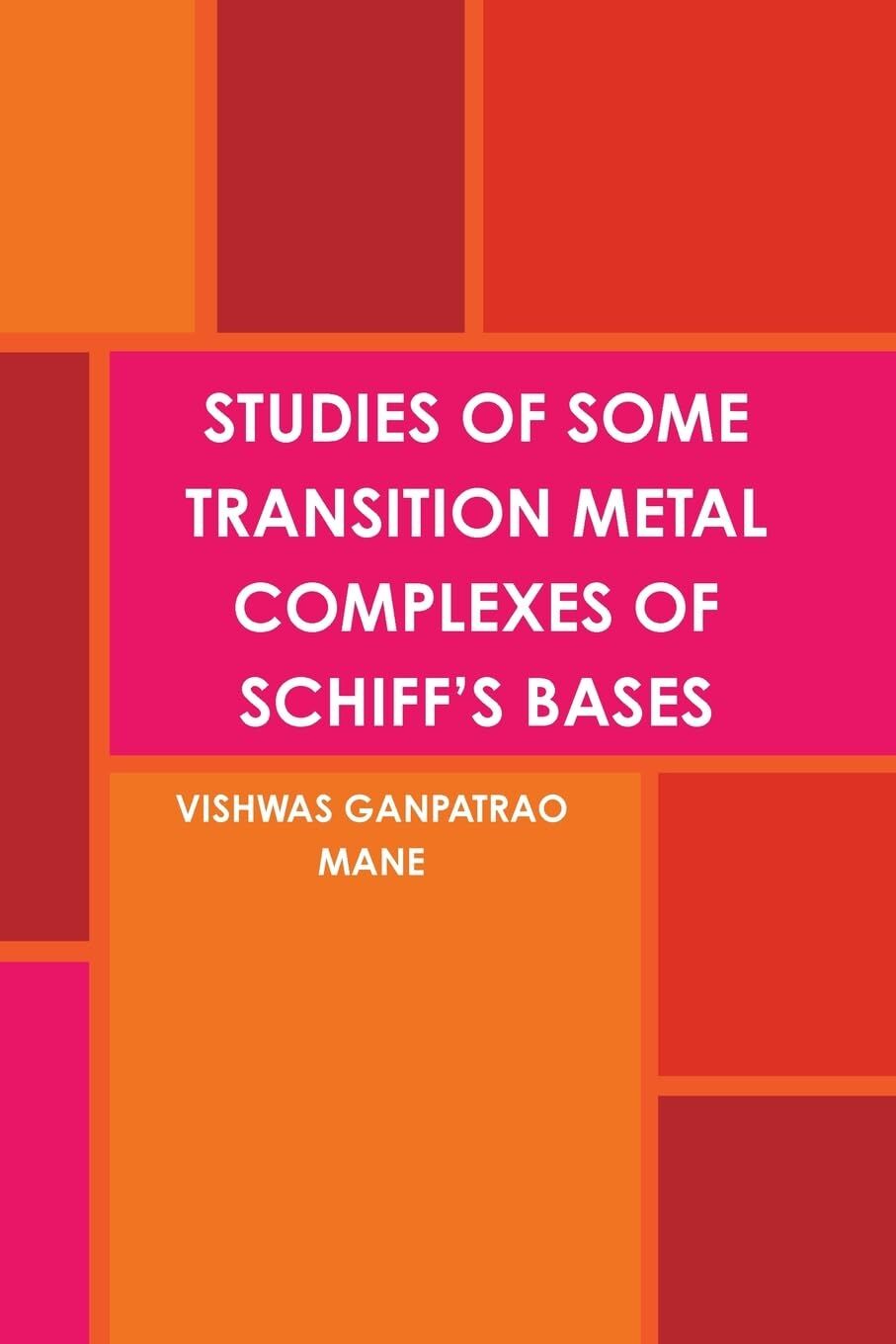 STUDIES OF SOME TRANSITION METAL COMPLEXES OF SCHIFF'S BASES