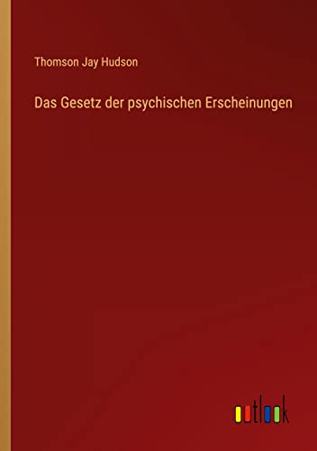 Das Gesetz der psychischen Erscheinungen