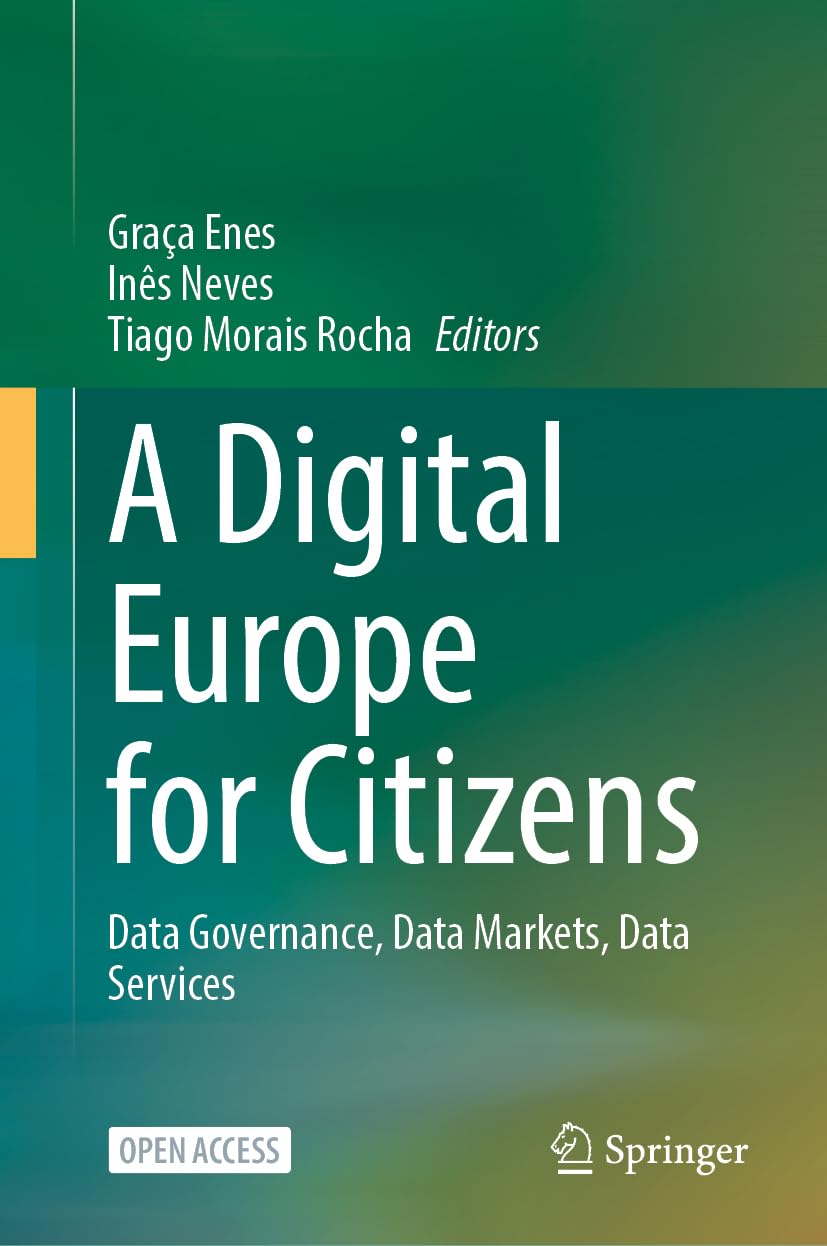 A Digital Europe for Citizens: Data Governance, Data Markets, Data Services