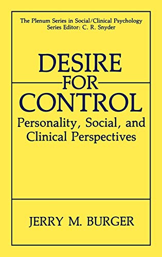 Desire for Control: Personality, Social and Clinical Perspectives (The Springer Series in Social Clinical Psychology)