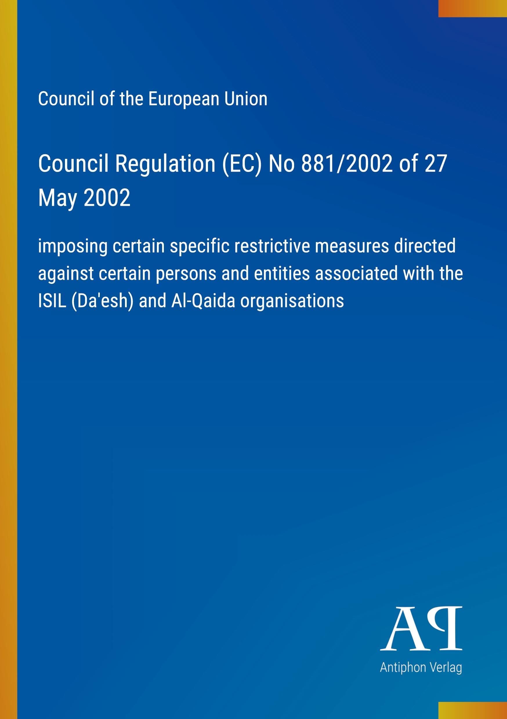 Council Regulation (EC) No 881/2002 of 27 May 2002