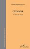 Cézanne: Le désir de vérité