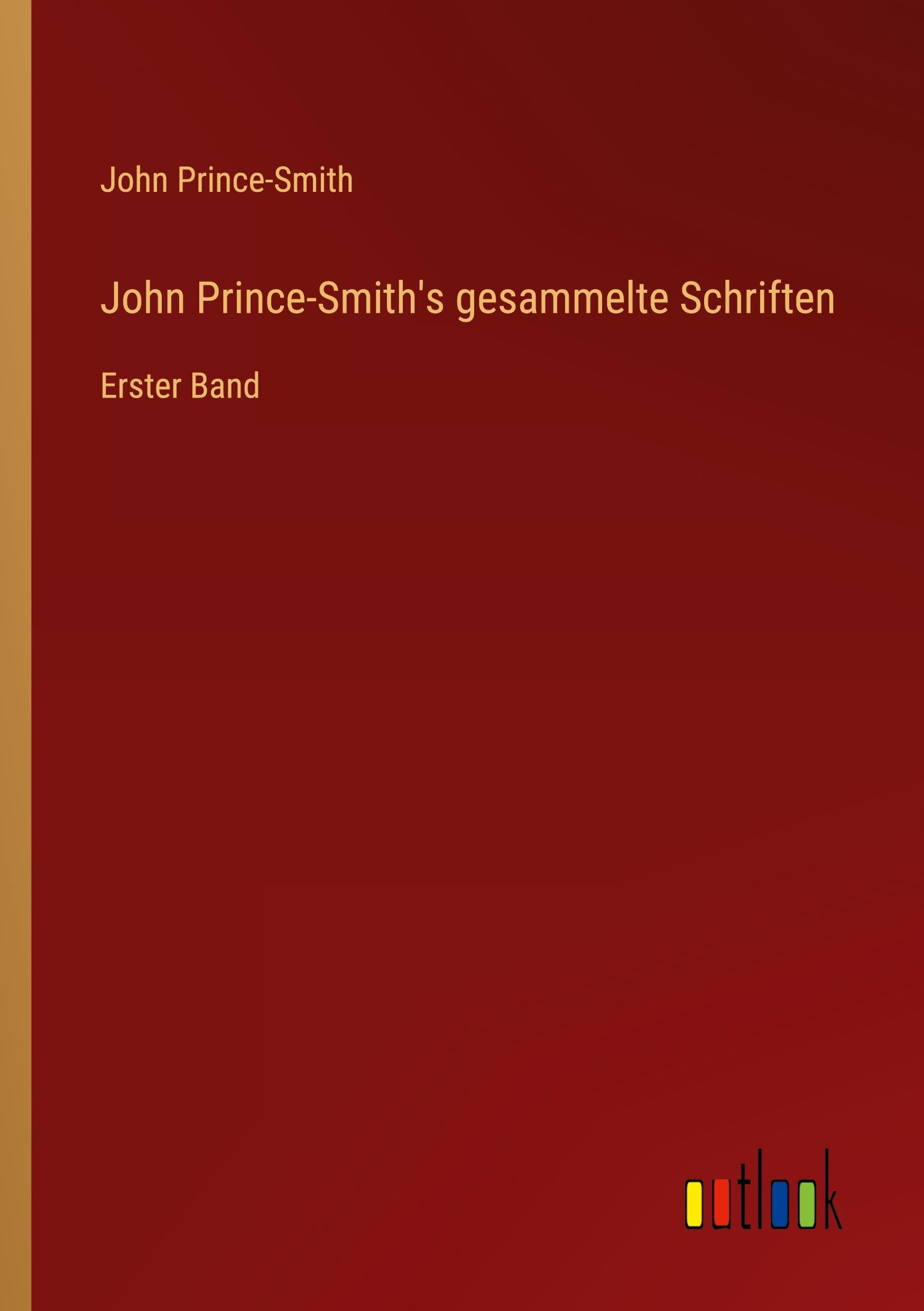 John Prince-Smith's gesammelte Schriften: Erster Band
