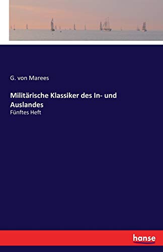 Militärische Klassiker des In- und Auslandes: Fünftes Heft