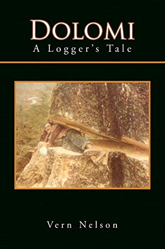 Dolomi: A Logger's Tale