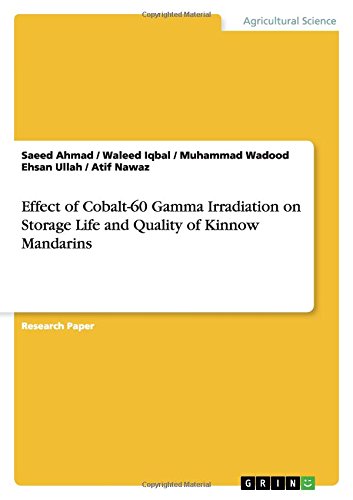 Effect of Cobalt-60 Gamma Irradiation on Storage Life and Quality of Kinnow Mandarins