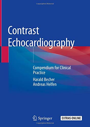 Contrast Echocardiography: Compendium for Clinical Practice