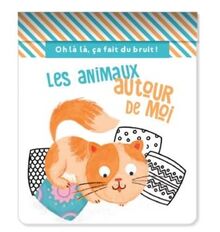 Les animaux autour de moi