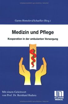 Medizin und Pflege: Kooperation in der ambulanten Versorgung