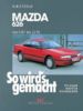 So wird's gemacht, Bd.84, Mazda 626 von 4/83 bis 11/91