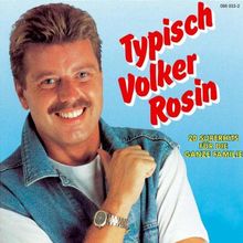 Typisch Volker Rosin