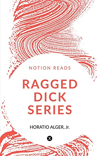 RAGGED DICK SERIES