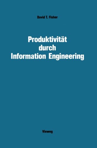Produktivität durch Information Engineering