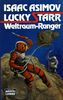 Science Fiction: Lucky Starr. Weltraum- Ranger