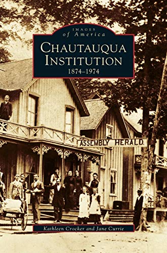 Chautauqua Institution: : 1874-1974