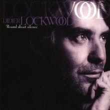 Round About Silence von Didier Lockwood | CD | Zustand sehr gut