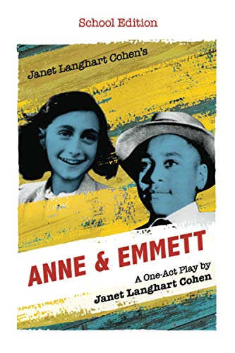 Janet Langhart Cohen's Anne & Emmett: A One-Act Play, School Edition