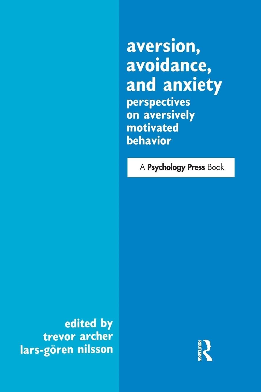 unbekannt Aversion, Avoidance, And Anxiety, Perspectives On Aversively Motivated Behavior
