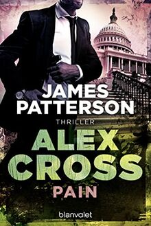 Pain - Alex Cross 26: Thriller