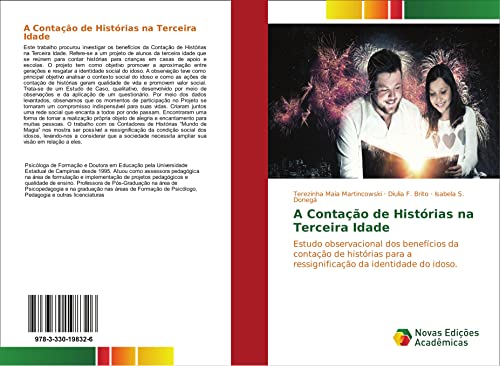 A Contação de Histórias na Terceira Idade: Estudo observacional dos benefícios da contação de histórias para a ressignificação da identidade do idoso.