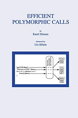 Efficient Polymorphic Calls (The Springer International Series in Engineering and Computer Science, 596, Band 596)