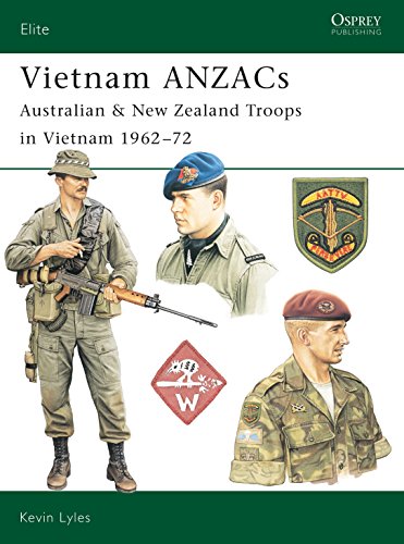 Vietnam ANZACs: Australian & New Zealand Troops in Vietnam 1962-72 (Elite, Band 103)